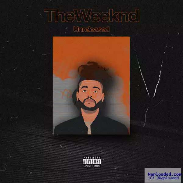 The Weeknd - Might Not Make It (Open Verses Demo)